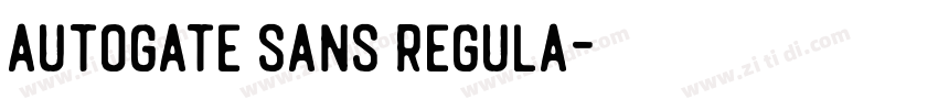 autogate sans regula字体转换